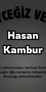 Köyceğiz Gelişim Mahallesi Yasta: Örenlilerden Hasan Kambur Vefat Etti, Cenaze Bugün