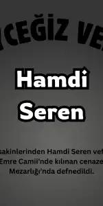 Köyceğiz Gelişim Mahallesi Yasta: Hamdi Seren Son Yolculuğuna Uğurlandı