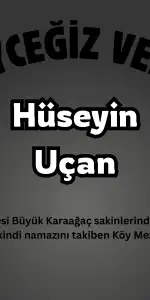 Köyceğiz Sultaniye Büyük Karaağaç'tan Hüseyin Uçan Vefat Etti: Cenaze İkindiye