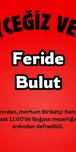 Köyceğiz’de Üzücü Kayıp: Biriketçi Ramazan Bulut'un Eşi Feride Bulut Vefat Etti