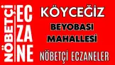 Beyobası Mahallesi Köyceğiz Nöbetçi Eczaneler