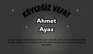 Köyceğiz Toparlar'dan İstanbul'lu Ahmet Ayaz Vefat Etti: Cenazesi Toprağa Verildi