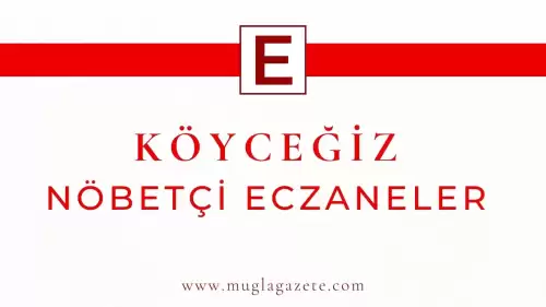 Köyceğiz Nöbetçi Eczaneler 2025