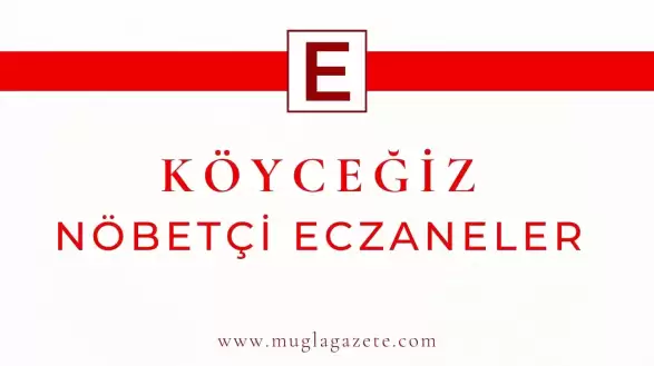 Köyceğiz Nöbetçi Eczaneler 2025